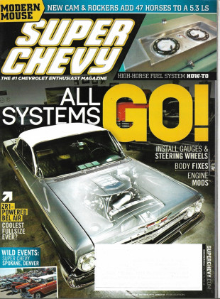 SUPER CHEVY 2011 DEC - CAM & ROCKERS + 5.3 LS, GUAGES & STEERING WHEELS, BODY